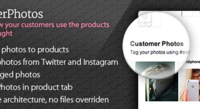 CustomerPhotos – Users add photos of products bought from you