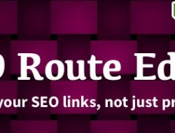 Route Editor 1.5.X — MAKE ALL URLS SEO FRIENDLY