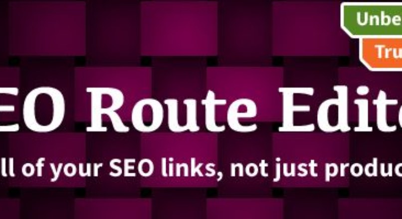 Route Editor 1.5.X — MAKE ALL URLS SEO FRIENDLY