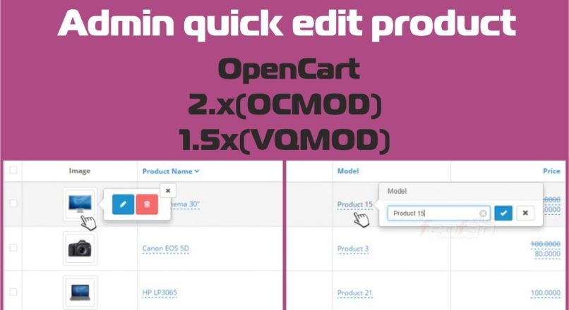 Admin quick edit product for OpenCart 1.5x, 2.x, 3.x