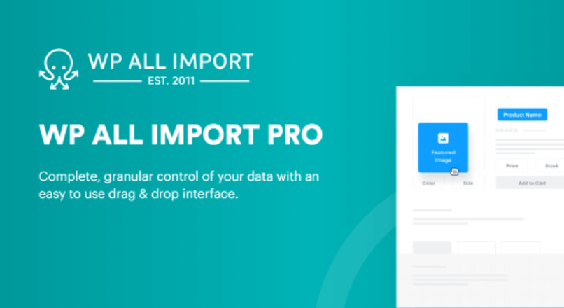 WP All Import Pro 4.7.5 – Import any XML or CSV File to WordPress Null