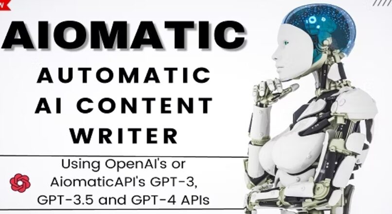 Aiomatic – Automatic AI Content Writer & Editor, GPT-3 & GPT-4, ChatGPT ChatBot & AI Toolkit v1.7.0